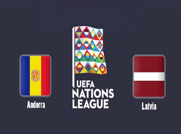 Nhận định Andorra vs Latvia 2h45 ngày 18/11, Nations League