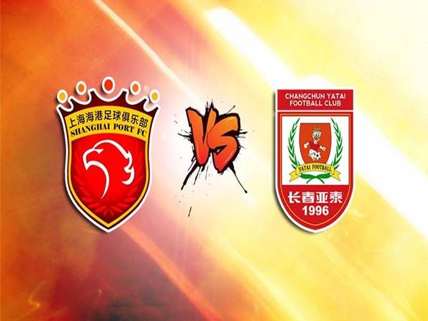 Nhận định bóng đá Shanghai Port vs Changchun Yatai, 19h00 ngày 11/5