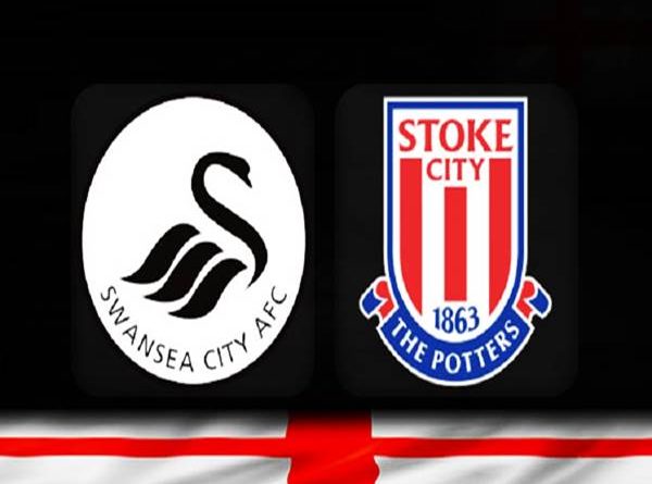 Nhận định Swansea vs Stoke City, 1h45 ngày 18/8 Hạng Nhất Anh