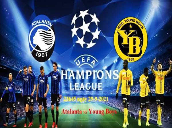 Nhận định kết quả Atalanta vs Young Boys lúc 23h45 ngày 29/09/2021