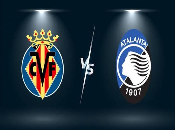 Nhận định kèo Villarreal vs Atalanta, 02h00 ngày 15/09, Cup C1