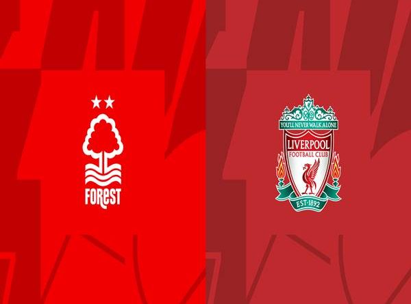Nhận định kèo Nottingham Forest vs Liverpool, 18h30 ngày 22/10