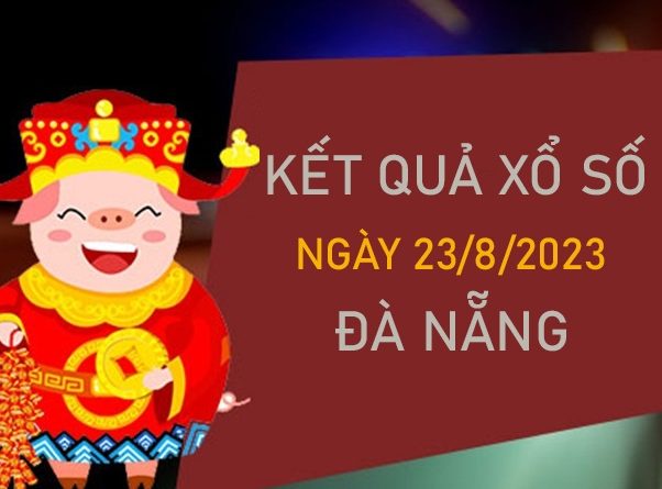 Thống kê XSDNG 23/8/2023 chốt cặp loto về nhiều thứ 4