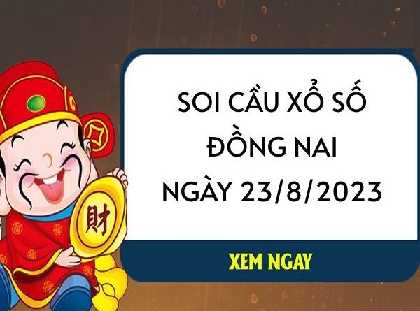 thống kê xổ số Đồng Nai ngày 23/8/2023 thứ 4 hôm nay