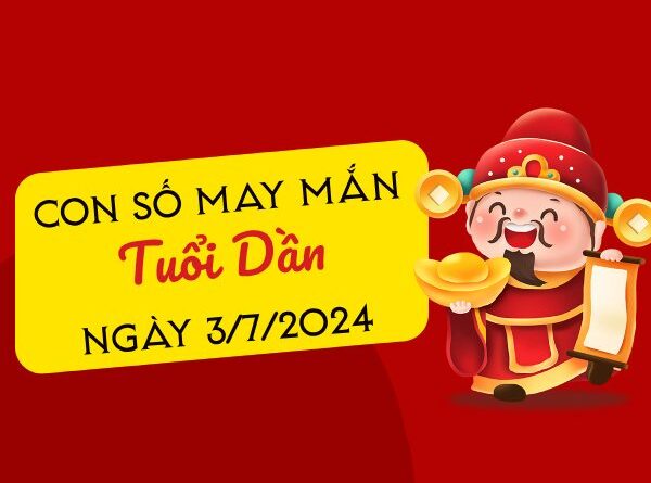 Con số may mắn tuổi Dần hôm nay ngày 3/7/2024