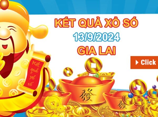 Loto VIP XSGL 13/9/2024 chốt đặc biệt đầu đuôi thứ 6