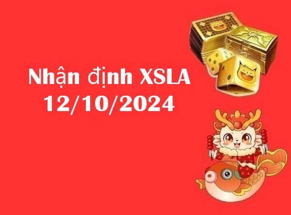 Nhận định XSLA 12/10/2024