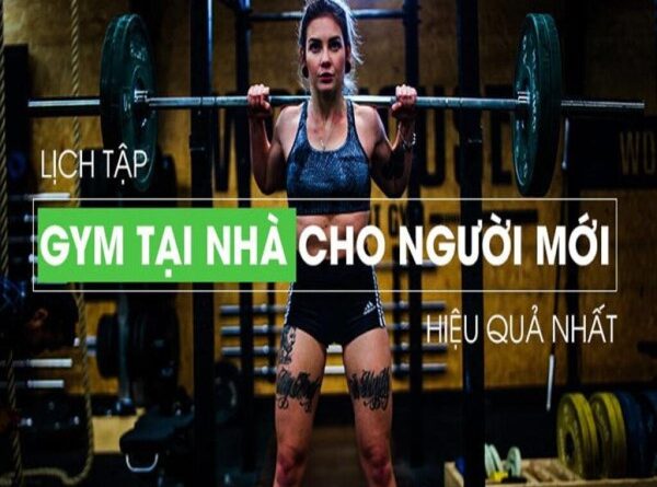 Lịch tập gym hiệu quả trong 1 tuần từ HLV chuyên nghiệp