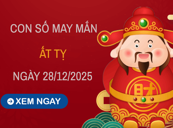 Con số may mắn tuổi Ất Tỵ theo giải mã giấc mơ ngày 28/12/2025