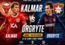 Kalmar gặp Orgryte: Đối đầu và đội hình dự kiến ngày 5/7 Kalmar gặp Orgryte: Đối đầu và đội hình dự kiến ngày 5/7