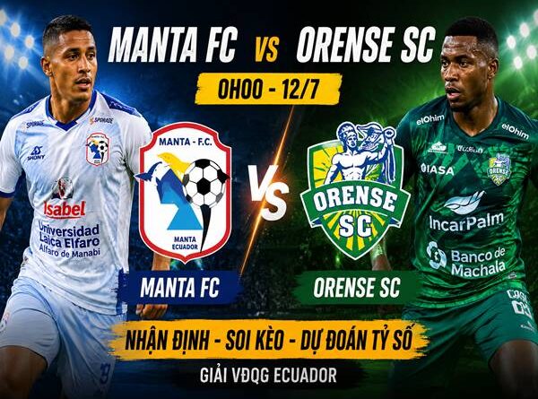 Số liệu trận đấu Manta FC gặp Orense SC 0h ngày 12/7 Số liệu trận đấu Manta FC gặp Orense SC 0h ngày 12/7
