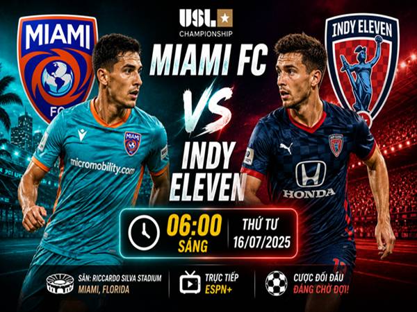 Miami FC gặp Indy Eleven Miami FC gặp Indy Eleven