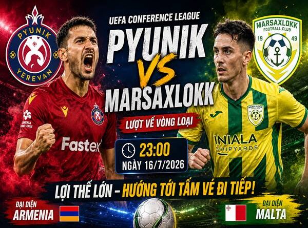 Số liệu trận đấu Pyunik gặp Marsaxlok 23h ngày 16/7